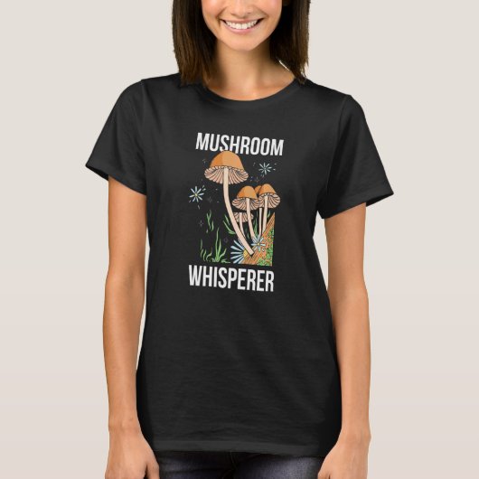 Mushroom Whisperer Picker Collecting Collect Picki Tシャツ (正面)