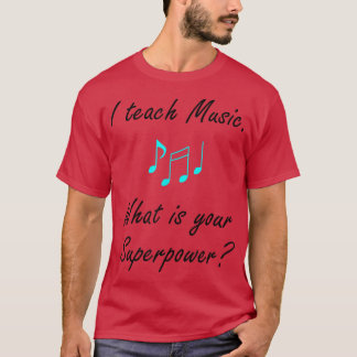 Music as Superpower Singing Voice Teacher T-Shirt Tシャツ