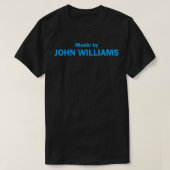 Music By John Williams Tシャツ (デザイン正面)