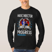 Music Director In Progress Trainee Student Tシャツ (正面)