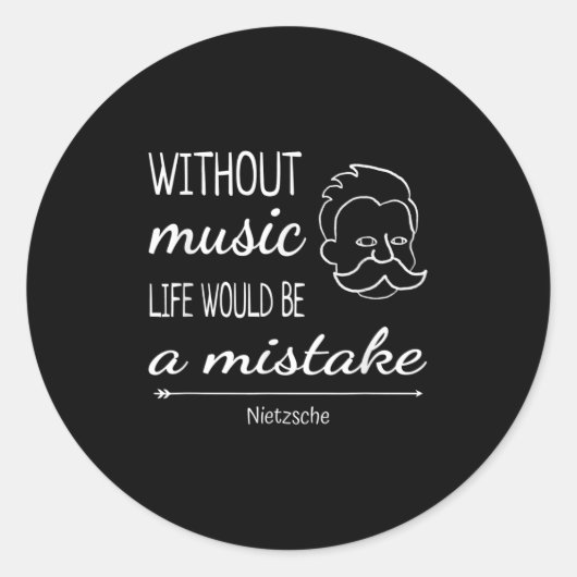Music Friedrich Nietzsche Quote Shirt ラウンドシール (正面)