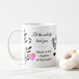Music & Heart – Inspirational Musical Quote Mug コーヒーマグカップ