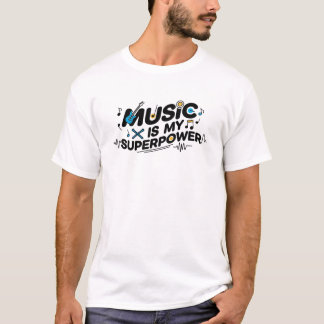 Music Is My Superpower – Funny Musician Guitarist  Tシャツ