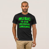 Music is our Universal Language T-Shirt Tシャツ (正面フル)