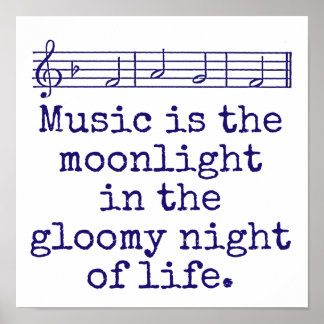 Music Is The Moonlight – ミュージック引用文 ポスター