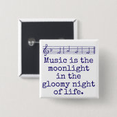 Music Is The Moonlight – ミュージック引用文 缶バッジ (正面&裏面)