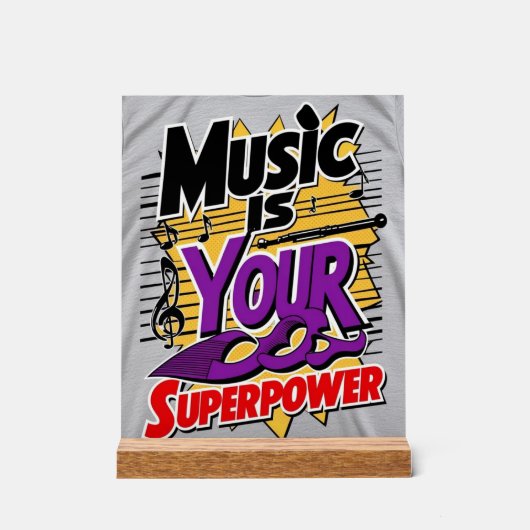 Music Is Your Superpower オプション3 アクリルサイン (正面)