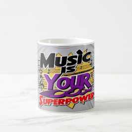 Music Is Your Superpower オプション3 コーヒーマグカップ