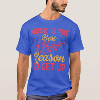 Music Ishe Best Reasono Get Up Music Lover Tシャツ