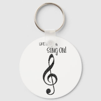 Music Keychain "Live Long and Sing On" キーホルダー