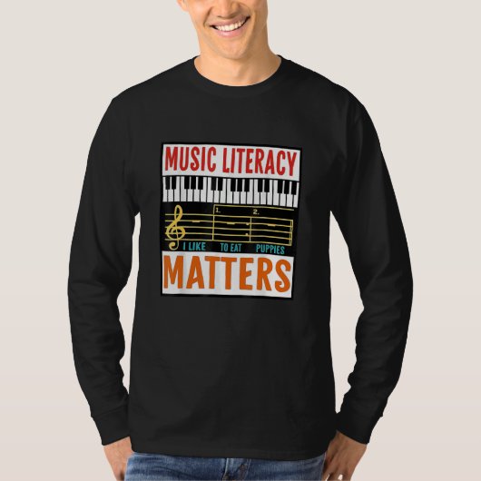 Music Literacy Matters I Like To Eat Puppies Music Tシャツ (正面)