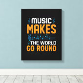 Music Makes The World Go Round キャンバスプリント (インサイチュ (ウッドフロア))