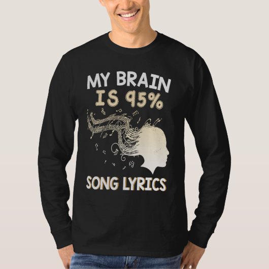 Music    My Brain is 95 Song Lyrics  & Cool Tシャツ (正面)