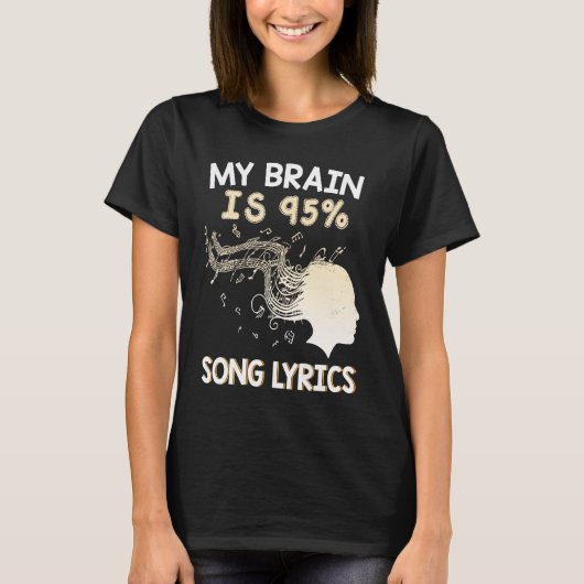 Music    My Brain is 95 Song Lyrics  & Cool Tシャツ (正面)