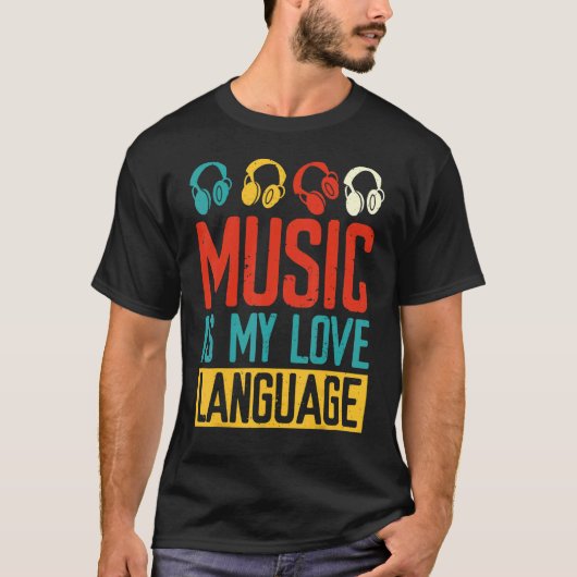 Music My Love Language Music Audio Producer Dj Da Tシャツ (正面)