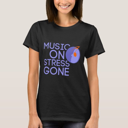 music on stress gone tシャツ (正面)