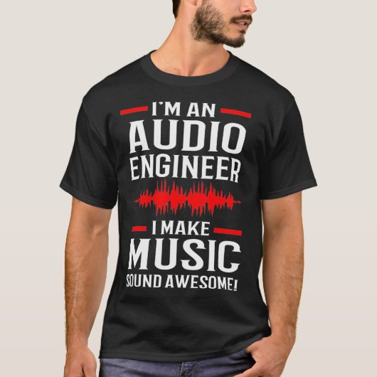 Music Producer Sound Engineer Audio Engineer Tシャツ (正面)