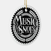 Music Snob – 音楽おもしろい愛好家 セラミックオーナメント (右)
