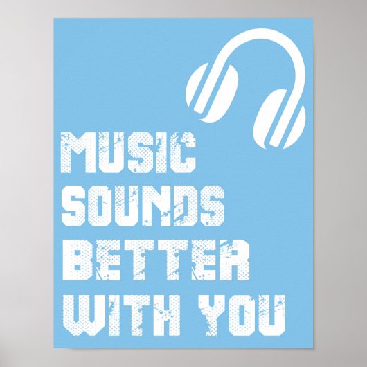 Music Sounds Better With Youタイポグラフィ引用文 ポスター (正面)