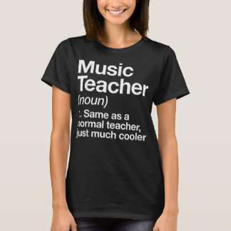 Music Teacher Definition Funny Back To School Firs Tシャツ