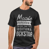 Music Teacher Educational Rockstar Tシャツ (正面)