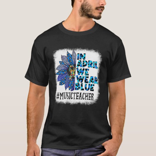 Music Teacher In April We Wear Blue Autism Awarene Tシャツ (正面)