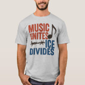 Music Unites ICE Divides l Latino Rights Activist  Tシャツ (正面)
