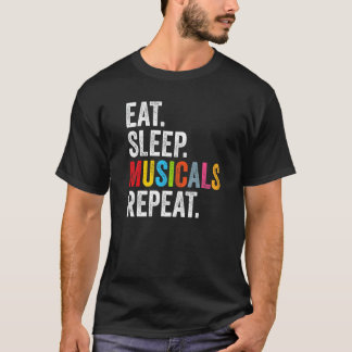 Musical For Theater Eat Sleep Musicals Repeat Vint Tシャツ