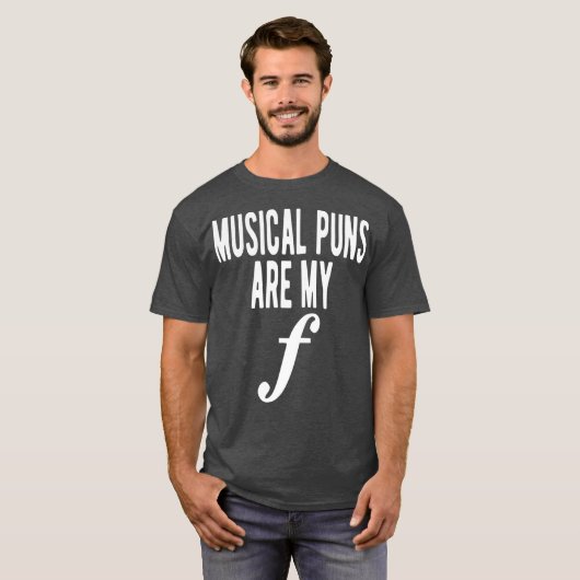 Musical Puns Are My Forte Band Instrument Fun Tシャツ (正面フル)