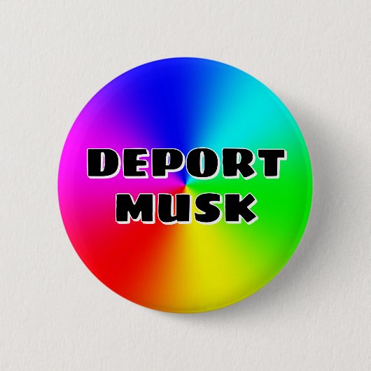 MUSKをデポート(単語を変更できる) 缶バッジ (正面)