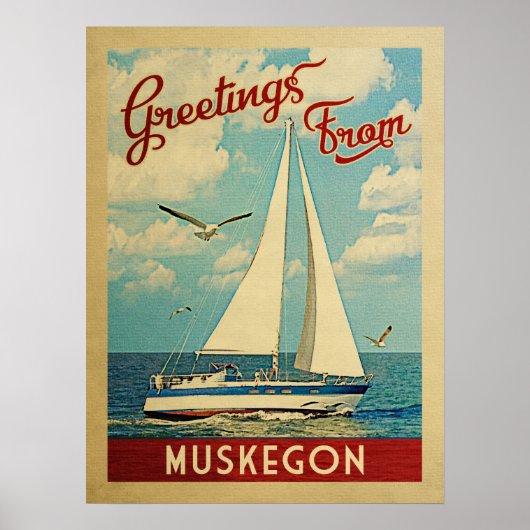 Muskegon Sailboatヴィンテージトラベルミシガン ポスター (正面)