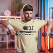 Muskel Loading Fortschritt Tシャツ