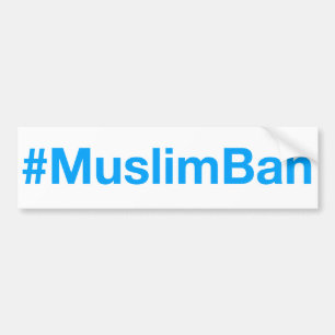 #MuslimBan バンパーステッカー