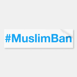 #MuslimBan バンパーステッカー