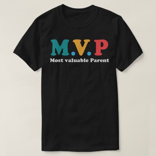 mvp 2022 most valuable parent  tシャツ (デザイン正面)