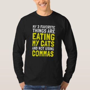My お気に入りの 3 Things Cats Punctuation Grammar Com Tシャツ