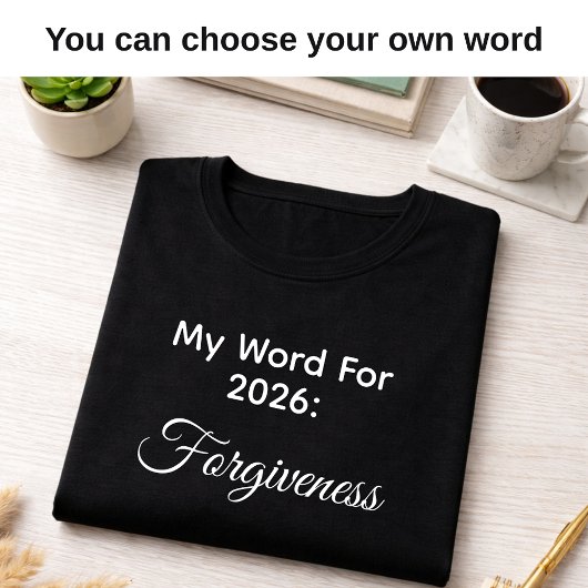 My 2026 Word of the Year Forgiveness Black Tシャツ