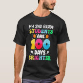 My 2nd Grade Students Are 100 Days Brighter 100th  Tシャツ (正面)