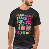 My 3rd Grade Teacher Survived 100 Days Of Me Funny Tシャツ (正面)