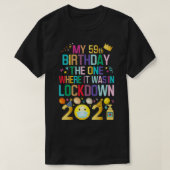 My 59th Birthday The One Where It Was In Lockdown  Tシャツ (デザイン正面)