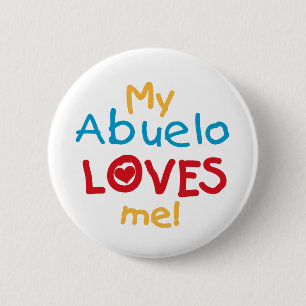 My Abuelo Loves Me Tシャツとプレゼント 缶バッジ