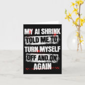 My Ai Shrink Told Me To Turn Myself Off And On Aga カード (黄色い花)