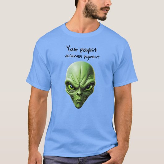 "My alien and My playlist" music vibes design Tシャツ (正面)
