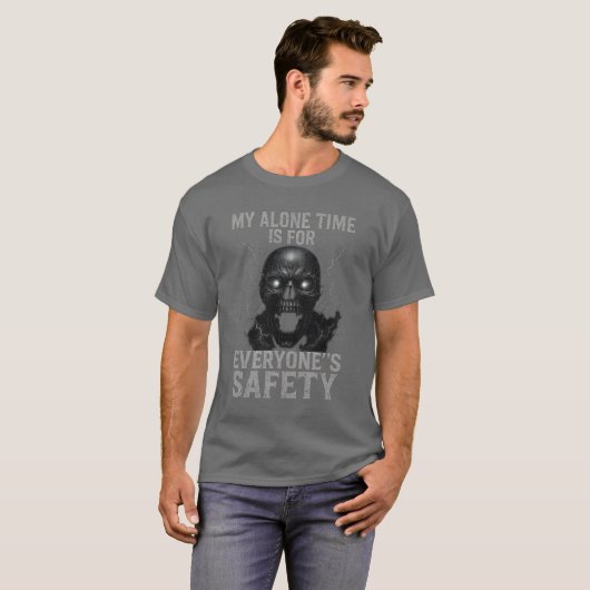 MY ALONE TIME IS FOR EVERYONE’S SAFETY Tシャツ (正面フル)