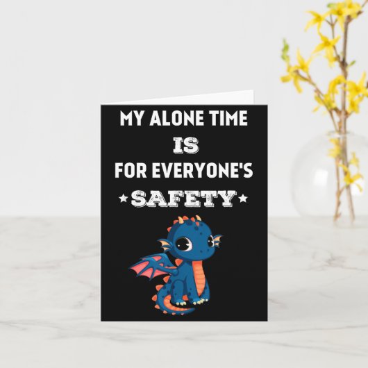 My Alone Time Is For Everyone's Safety, Funny Drag カード (黄色い花)