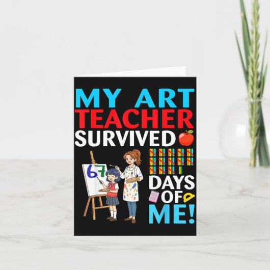 My Art Teacher Survived 67 Days Of Me Student Back カード (正面)