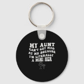 My Aunt Can't Get Mad At Me Because I'm Literally  キーホルダー (正面)