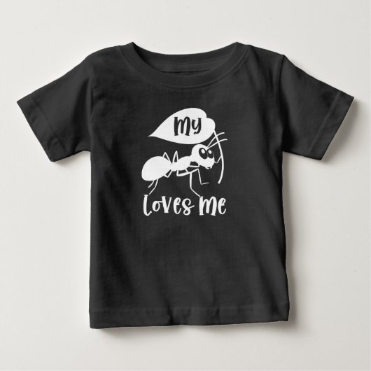 My Aunt Loves Me Funny Ant Lover ベビーTシャツ (正面)