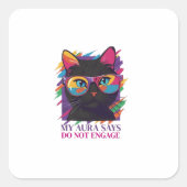 My Aura Says Sticker スクエアシール (正面)