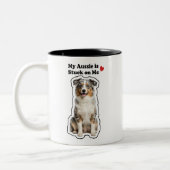 My Aussie Is Stuck On Me Cute Dog Lover ツートーンマグカップ (左)